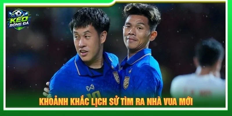 Khoảnh khắc lịch sử tìm ra nhà vua mới