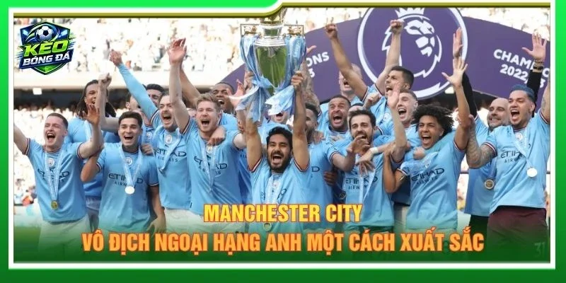 Manchester City vô địch Ngoại hạng Anh một cách xuất sắc