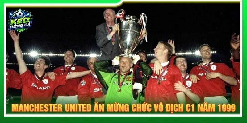 Manchester United ăn mừng chức vô địch C1 năm 1999
