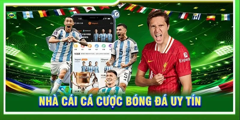 Nhà cái cá cược bóng đá uy tín