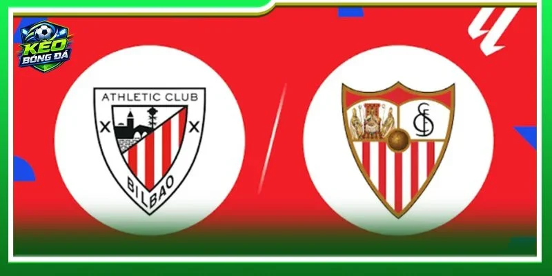 Nhận định chuyên sâu từ BLV Khắc Cường về cặp trận Athletic Bilbao vs Sevilla