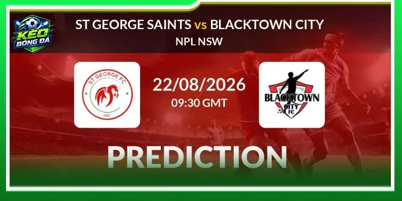 Nhận định St George Saints vs Blacktown City là cặp trận vòng 29 không cân sức