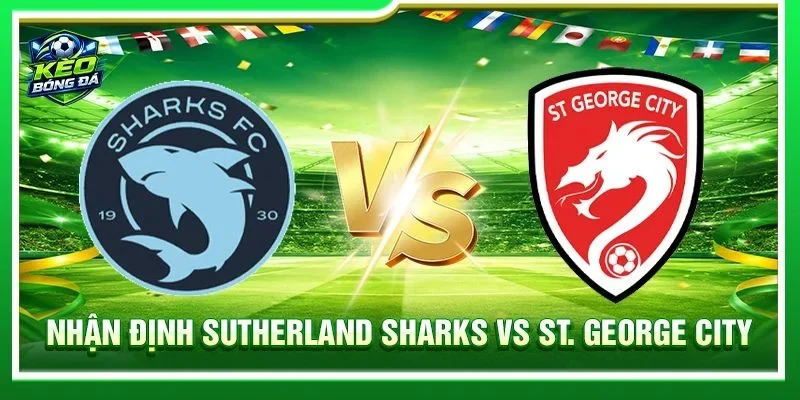 Nhận Định Sutherland Sharks vs St. George City - Lúc 13h00, 22/08