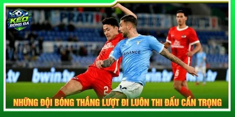Những đội bóng thắng lượt đi luôn thi đấu cẩn trọng