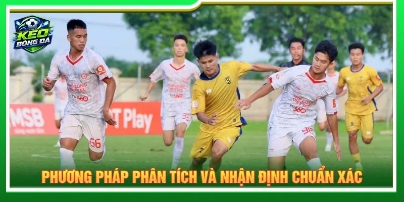 Phương pháp phân tích và nhận định chuẩn xác