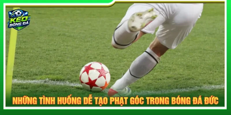 Tình huống phạt góc nhận định kèo nhà cái bóng đá Đức