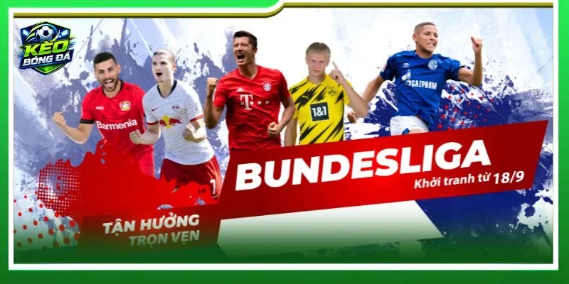 Bundesliga 2026/2027 là mùa giải được đón chờ nhất hiện nay