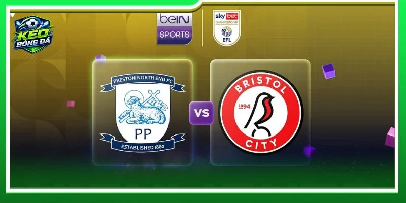 Lịch sử đối đầu Preston vs Bristol cho thấy hai đội bóng có nhiều duyên nợ