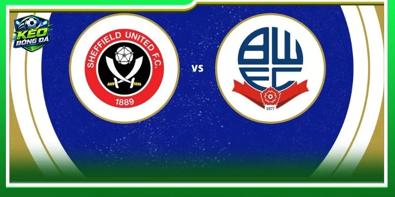 Nhận định chuyên sâu từ BLV Khắc Cường về cặp trận Sheffield United vs Bolton