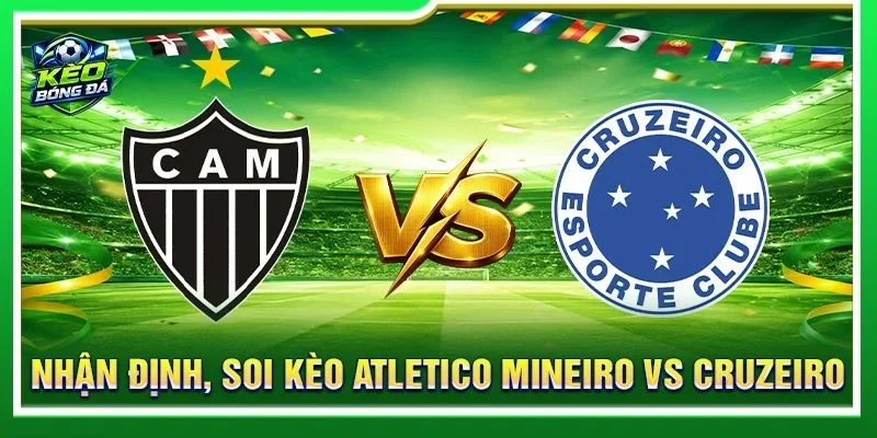 Nhận Định, Soi Kèo Atletico Mineiro Vs Cruzeiro - Lúc 02h00, 02/09